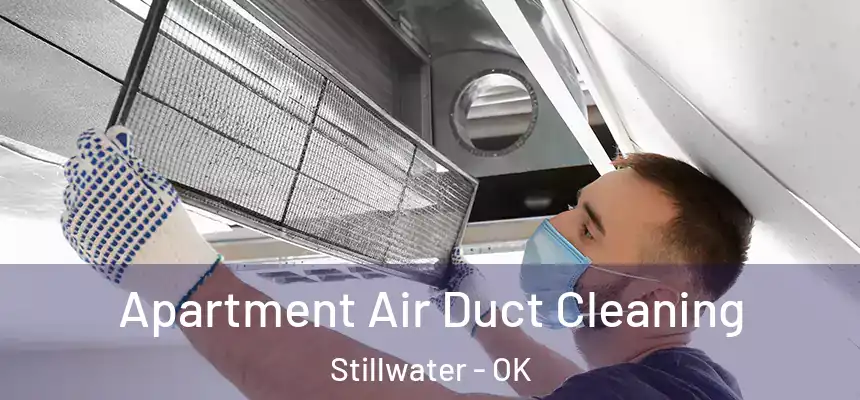  Apartment Air Duct Cleaning Stillwater - OK