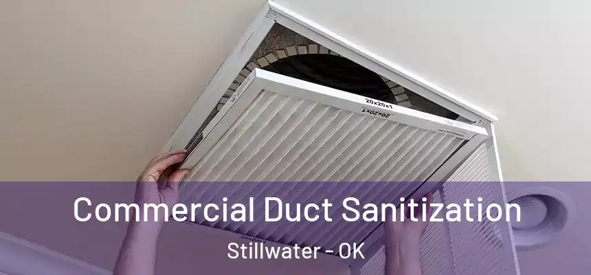  Commercial Duct Sanitization Stillwater - OK
