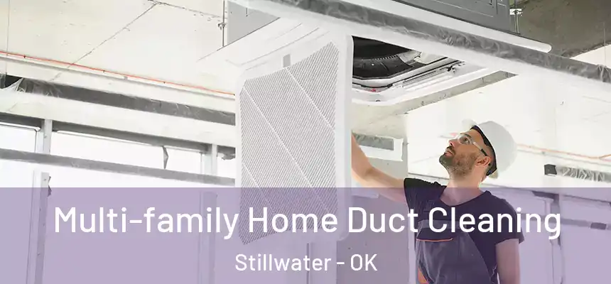  Multi-family Home Duct Cleaning Stillwater - OK
